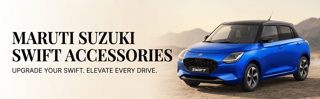 Maruti Suzuki Swift Accessories