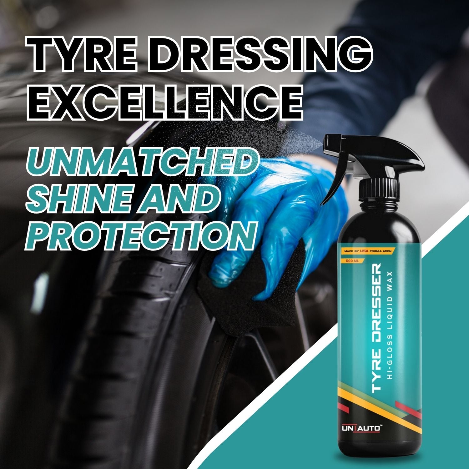 Uniauto Tyre Dresser Hi Gloss Liquid Wax – Premium Car Tyre & Exterior Shine Restorer for Long-Lasting Protection and High Gloss Finish
