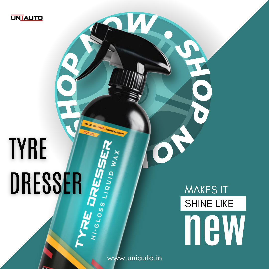 Uniauto Tyre Dresser Hi Gloss Liquid Wax – Premium Car Tyre & Exterior Shine Restorer for Long-Lasting Protection and High Gloss Finish