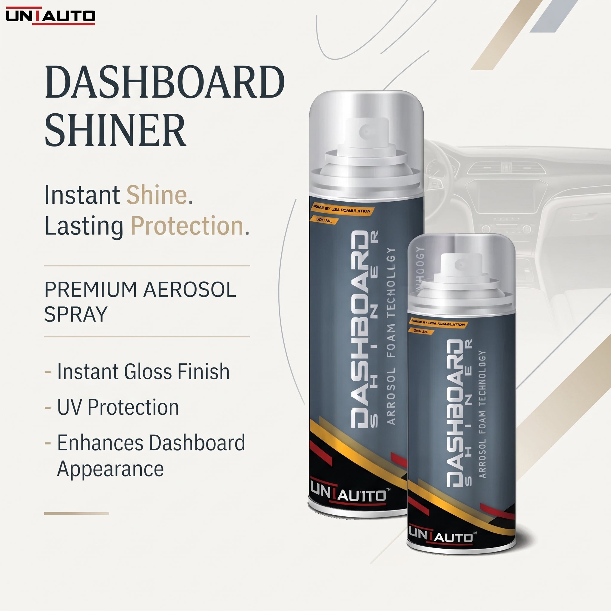 Uniauto Dashboard Shiner – Premium Aerosol Spray for Instant Shine & UV Protection